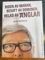 Riden av maran, besatt av demoner, helad av &auml;nglar