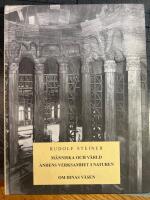 Arbetarf&ouml;redragen V. M&auml;nniska och v&auml;rld : andens verksamhet i naturen ; Om binas v&auml;sen : femton f&ouml;redrag h&aring;llna f&ouml;r byggnadsarbetarna vid Goetheanum i Dornach fr&aring;n den 8 oktober till den 22 december 1923