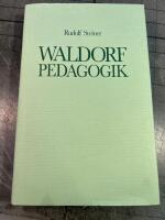 Waldorfpedagogik : antroposofisk m&auml;nniskokunskap som grund f&ouml;r undervisning och uppfostran
