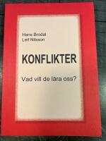 Konflikter. Vad vill de l&auml;ra oss