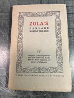 Zola&acute;s samlade ber&auml;ttelser. IV. Simplice/Dansprogrammet/Hon som &auml;lskar mig/K&auml;rlekens fe/Blod/Tjuvarna och &aring;snan/Fattigsyster