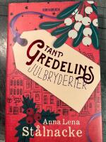 Tant Gredelins julbryderier