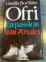 Ofri : en passion fr&aring;n 70-talet