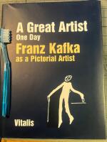 A Great Artist One Day, Franz Kafka as a Pictorial Artist