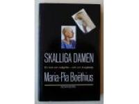 Skalliga damen. En bok om cellgifter - och om livsgl&auml;dje.