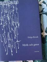 Mj&ouml;lk och gator : dikter