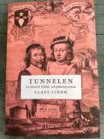 Tunnelen. En historisk k&auml;rleks- och sp&auml;nningsroman