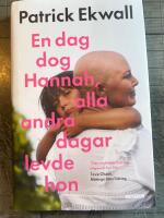 En dag dog Hannah, alla andra dagar levde hon