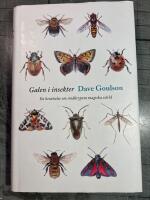 Galen i insekter : en ber&auml;ttelse om sm&aring;krypens magiska v&auml;rld