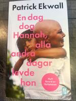 En dag dog Hannah, alla andra dagar levde hon