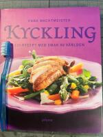 Kyckling. 110 recept med smak av v&auml;rlden