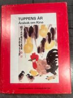 Tuppens &aring;r : &aring;rsbok om Kina