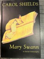 Mary Swann : en litter&auml;r kriminalg&aring;ta