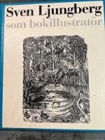 Sven Ljungberg som bokillustrat&ouml;r