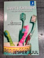 Livet i familjen : om det viktiga samspelet