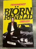 Fenomenet Bj&ouml;rn Ranelid