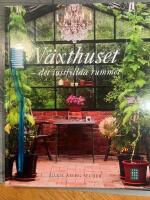 V&auml;xthuset : det lustfyllda rummet