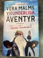 Vera Malms vidunderliga &auml;ventyr