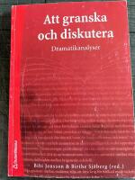 Att granska och diskutera : dramatikanalyser