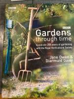 Gardens though Time. Celebrate 200 Years of Gardening with the Royal Horticultural Society