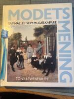 Modets mening : samh&auml;llet som modeskapare
