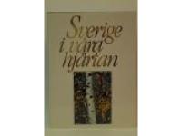 Sverige i v&aring;ra hj&auml;rtan