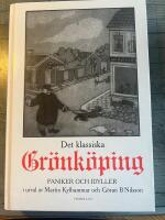 Det klassiska Gr&ouml;nk&ouml;ping : idyller och paniker