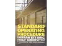 Standard operating procedure. Inifr&aring;n ett krig.