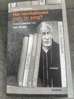 Har revolutionen plats f&ouml;r sorg?  Postumt samtal med John Berger