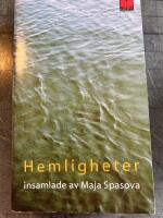 Hemligheter : insamlade av Maja Spasova