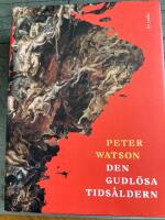 Den gudl&ouml;sa tids&aring;ldern