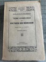 Tvenne avhandlingar om kulturen och m&auml;nniskan