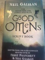 The quite nice and fairly accurate Good Omens script book