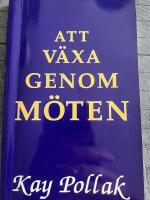 Att v&auml;xa genom m&ouml;ten