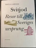 Svitjod : resor till Sveriges ursprung