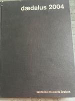 D&aelig;dalus 2004: Tekniska museets &aring;rsbok. &Aring;rg&aring;ng 72