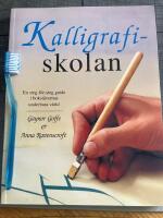 Kalligrafi-skolan. En steg-f&ouml;r-steg guide i bokst&auml;vernas underbara v&auml;rld