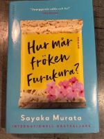 Hur m&aring;r fr&ouml;ken Furukura?