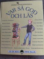 Var s&aring; god och l&auml;s : en antologi med texter av Barnboksakademins f&ouml;rfattare