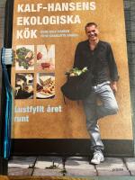 Kalf-Hansens ekologiska k&ouml;k : lustfyllt &aring;ret runt
