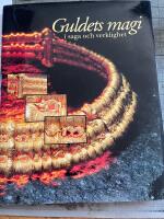 Guldets magi i saga och verklighet