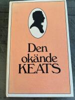 Den ok&auml;nde Keats