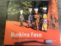 Burkina Faso : de hederv&auml;rdiga m&auml;nniskornas land