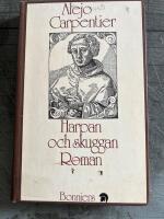 Harpan och skuggan : [roman]