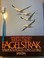 F&aring;gelstr&aring;k : Hallands f&aring;gelliv i ord och bild