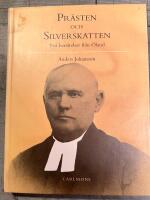 Pr&auml;sten : och Silverskatten : tv&aring; ber&auml;ttelser fr&aring;n &Ouml;land