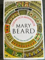 Gudar och m&auml;nniskor : blicken genom historien