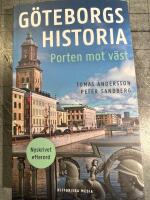 G&ouml;teborgs historia : Porten mot v&auml;st