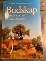 Budskap fr&aring;n evigheten : [en roman om aboriginernas visdom]