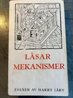 L&auml;sarmekanismer : ess&auml;er och utblickar